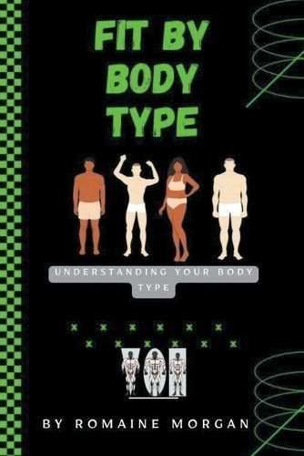 Fit By Body Type By Morgan 9798224310647 (Paperback)