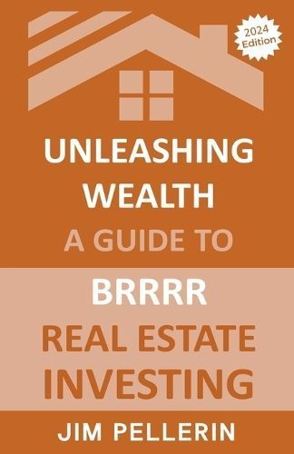 Unleashing Wealth By Jim Pellerin 9798224373178 (Paperback)