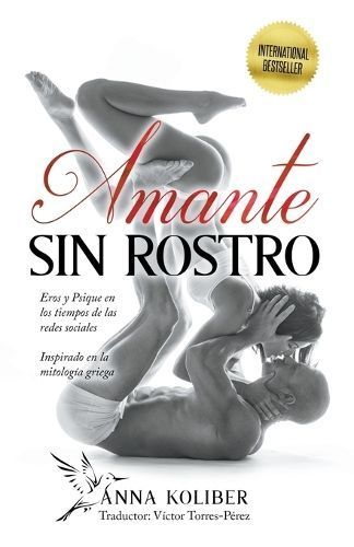 Amante Sin Rostro By Anna Koliber 9798224376513 (Paperback)