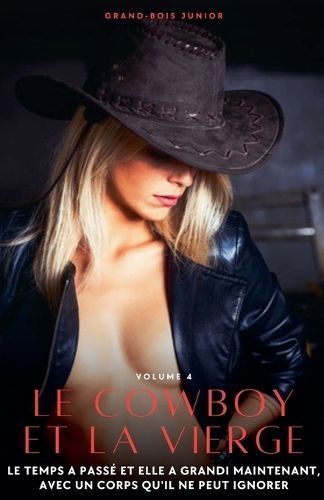 Le Cowboy Et La Vierge By Grand-Bois Junior 9798224386215 (Paperback)