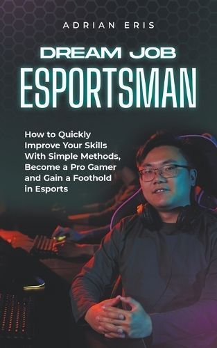 Dream Job Esportsman By Adrian Eris 9798224386895 (Paperback)