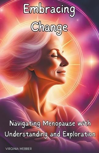 Embracing Change By Virginia Webber 9798224414536 (Paperback)