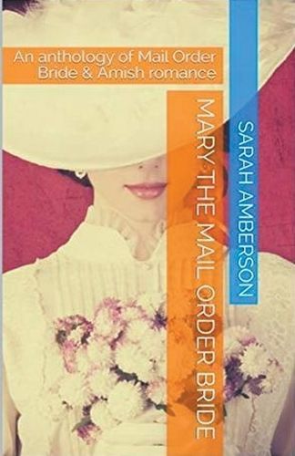 Mary The Mail Order Bride By Sarah Amberson 9798224442492 (Paperback)