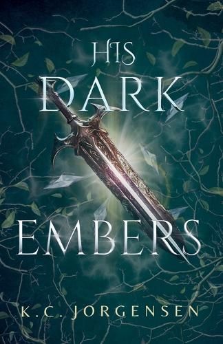 His Dark Embers By K C Jorgensen 9798224443550 (Paperback)