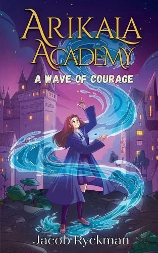 Arikala Academy By Jacob Ryckman 9798224457243 (Paperback)