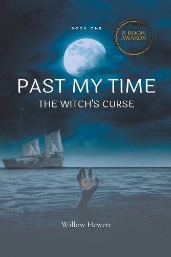 Past My Time The Witch's Curse By Hewett 9798224479610 (Paperback)