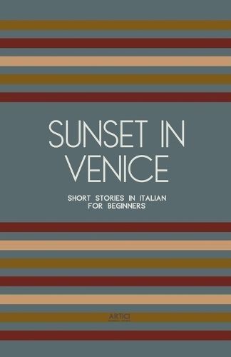 Sunset in Venice By Artici Bilingual Books 9798224504121 (Paperback)