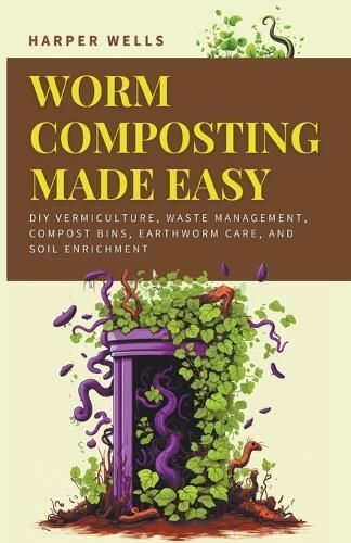 Worm Composting Made Easy By Wells 9798224506859 (Paperback)