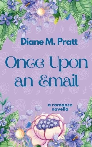 Once Upon an Email By Diane M Pratt 9798224524419 (Paperback)