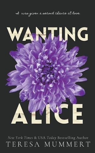 Wanting Alice By Teresa Mummert 9798224539918 (Paperback)