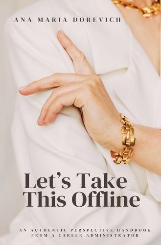 Let's Take This Offline By Ana Maria Dorevich 9798224558490