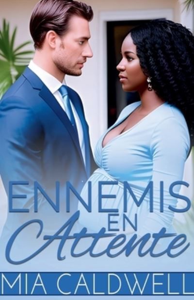 Ennemis En Attente By Mia Caldwell 9798224597772 (Paperback)