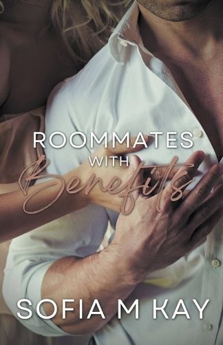 Roommates With Benefits By Sofia M Kay 9798224622078 (Paperback)