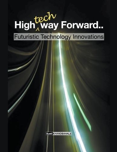 High-Tech Way Forward By Sunil Khandbahale 9798224623129 (Paperback)