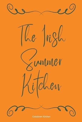 The Irish Summer Kitchen By Coledown Kitchen 9798224644407 (Paperback)