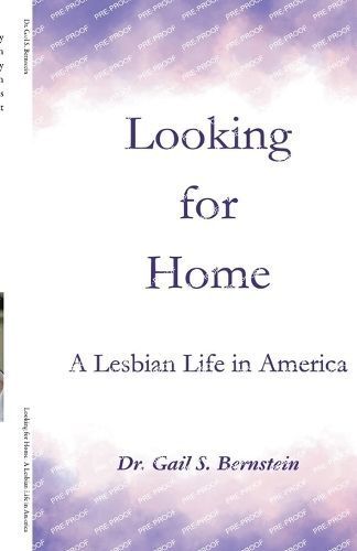 Looking for Home By Dr Gail S Bernstein 9798224647873 (Paperback)