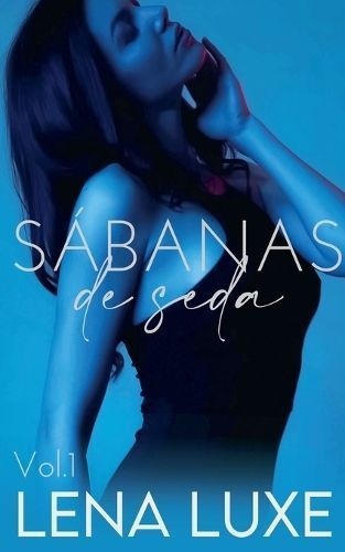 Sábanas De Seda Vol.1 By Lena Luxe 9798224656660 (Paperback)
