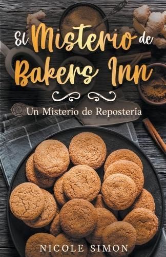 El Misterio De Bakers Inn By Nicole Simon 9798224665624 (Paperback)