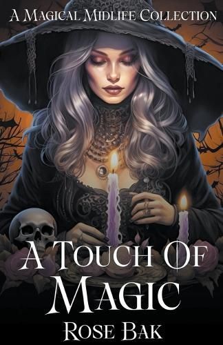 A Touch of Magic By Rose Bak 9798224697397 (Paperback)