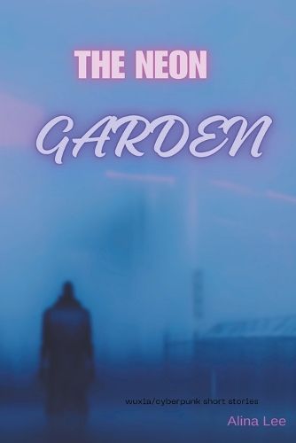 The Neon Garden By Alina Lee 9798224701490 (Paperback)