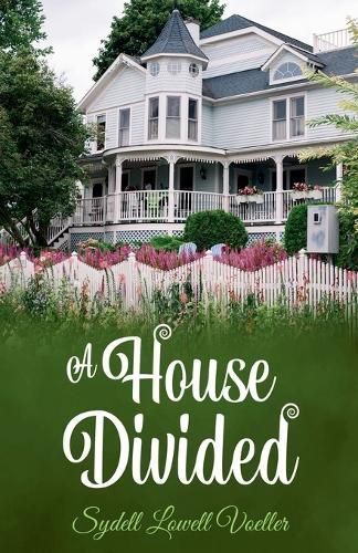 A House Divided By Sydell Lowell Voeller 9798224705313 (Paperback)