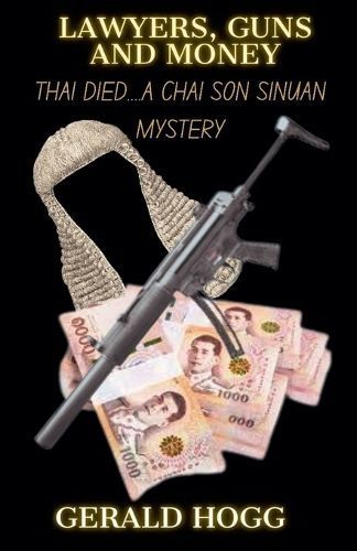 Lawyers Guns and Money By Gerald Hogg 9798224727728 (Paperback)