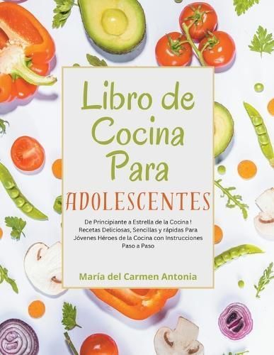 Libro De Cocina Para Adolescentes By María del Carmen Antonia