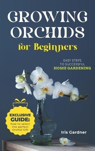 Growing Orchids For Beginners By Gardner 9798224760923 (Paperback)