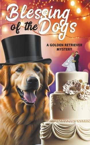Blessing of the Dogs By Neil S Plakcy 9798224798216 (Paperback)