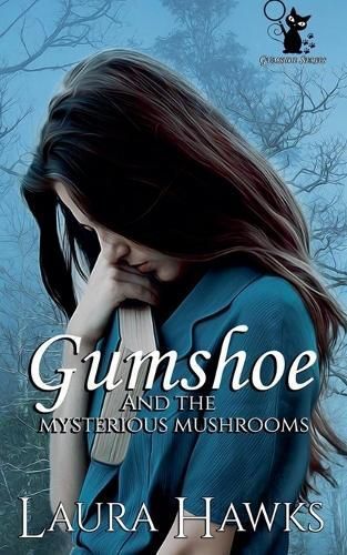 Gumshoe and the Mysterious Mushrooms By Laura Hawks 9798224809882