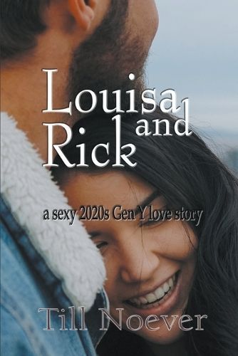 Louisa and Rick By Till Noever 9798224815043 (Paperback)