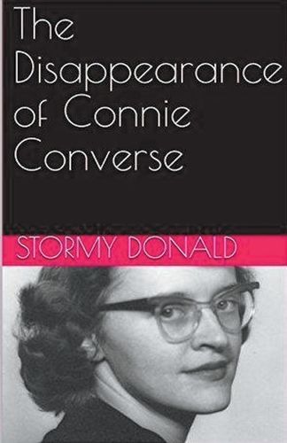 Disappearance of Connie Converse By Donald 9798224834297 (Paperback)
