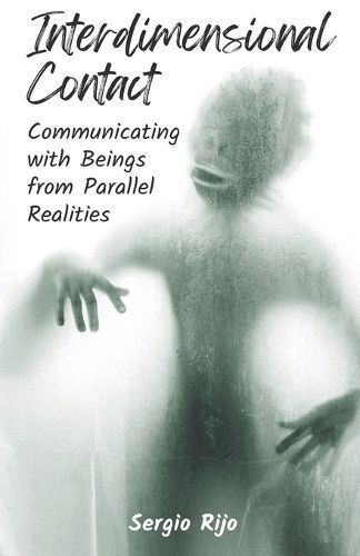 Interdimensional Contact By Sergio Rijo 9798224836413 (Paperback)