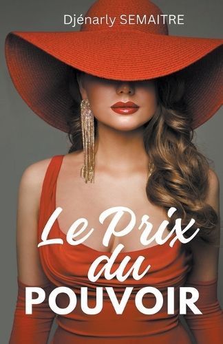 Le Prix Du Pouvoir By Djénarly Semaitre 9798224851508 (Paperback)
