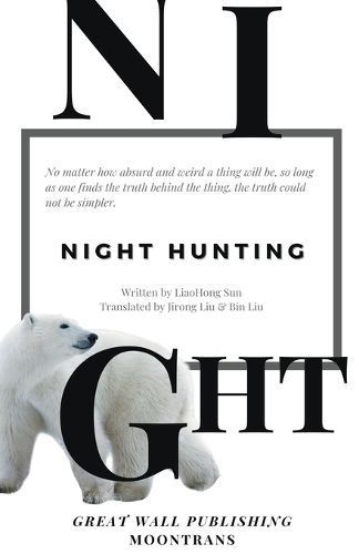 Night Hunting By Liaohong Sun 9798224862788 (Paperback)