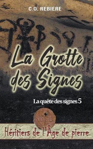 La Grotte Des Signes By C O Rebiere 9798224883783 (Paperback)
