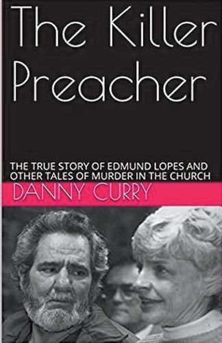 The Killer Preacher By Danny Curry 9798224907427 (Paperback)