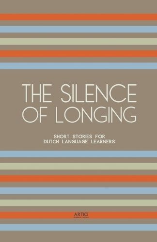 The Silence of Longing By Artici Bilingual Books 9798224951352