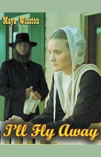 I'll Fly Away By Maya Winston 9798224965540 (Paperback)