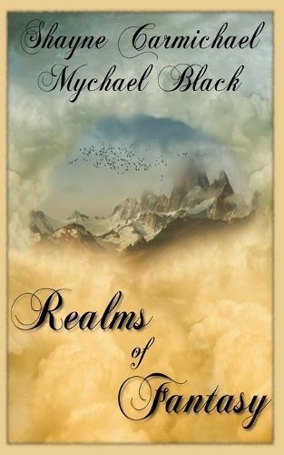 Realms of Fantasy By Mychael Black, Shayne Carmichael 9798224987795