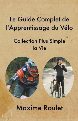 Guide Essentiel Pour Les Apprentis Cyclistes 9798224993550 (Paperback)