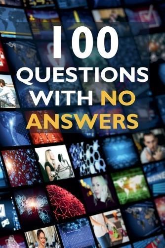 100 Questions With No Answers By James Miller 9798227307804