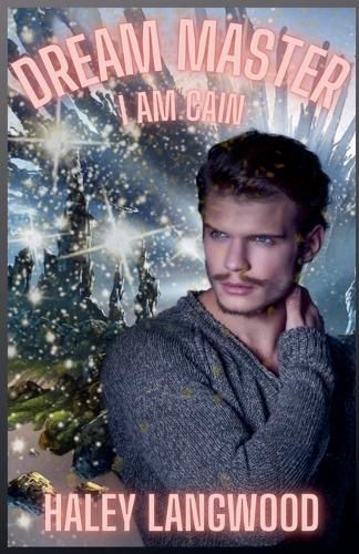 Dream Master - I Am Cain By Haley Langwood 9798227397454 (Paperback)