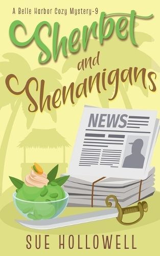 Sherbet and Shenanigans By Sue Hollowell 9798227660756 (Paperback)