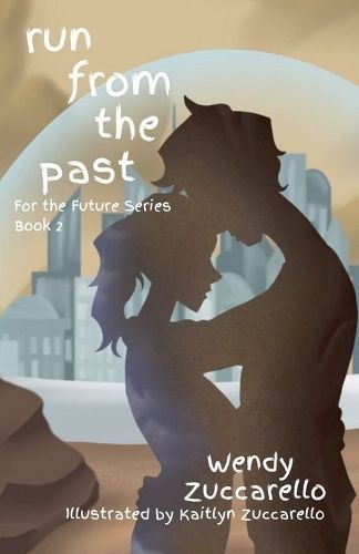 Run from the Past By Wendy Zuccarello 9798227702609 (Paperback)