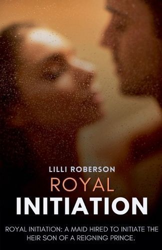 Royal Initiation By LILLI Roberson 9798227892669 (Paperback)