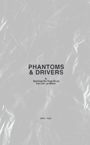 Phantoms & Drivers By Eph Foc 9798227931658 (Paperback)