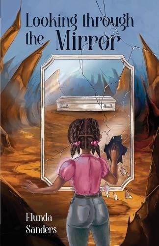 Looking Through the Mirror By Elunda Sanders 9798330211241 (Paperback)