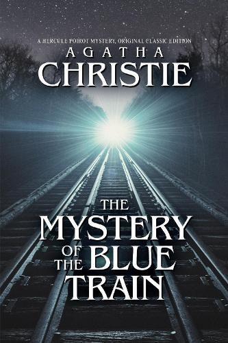 The Mystery of the Blue Train By Agatha Christie 9798350500455