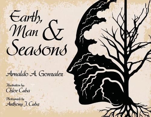 Earth, Man & Seasons By Arnaldo A Gonzalez 9798350702385 (Paperback)